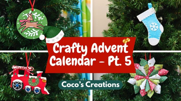 Crafting Through the Holidays Advent Calendar: Part 5/5